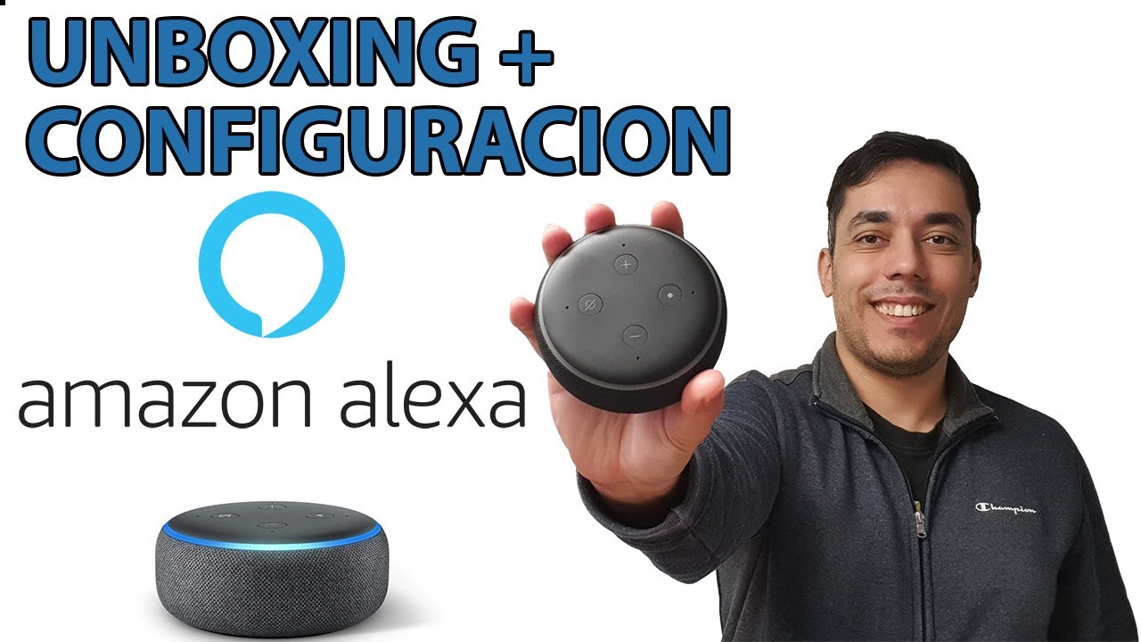 Altavoz Inteligente Echo Dot 3 Alexa - Unboxing y Puesta en Marcha