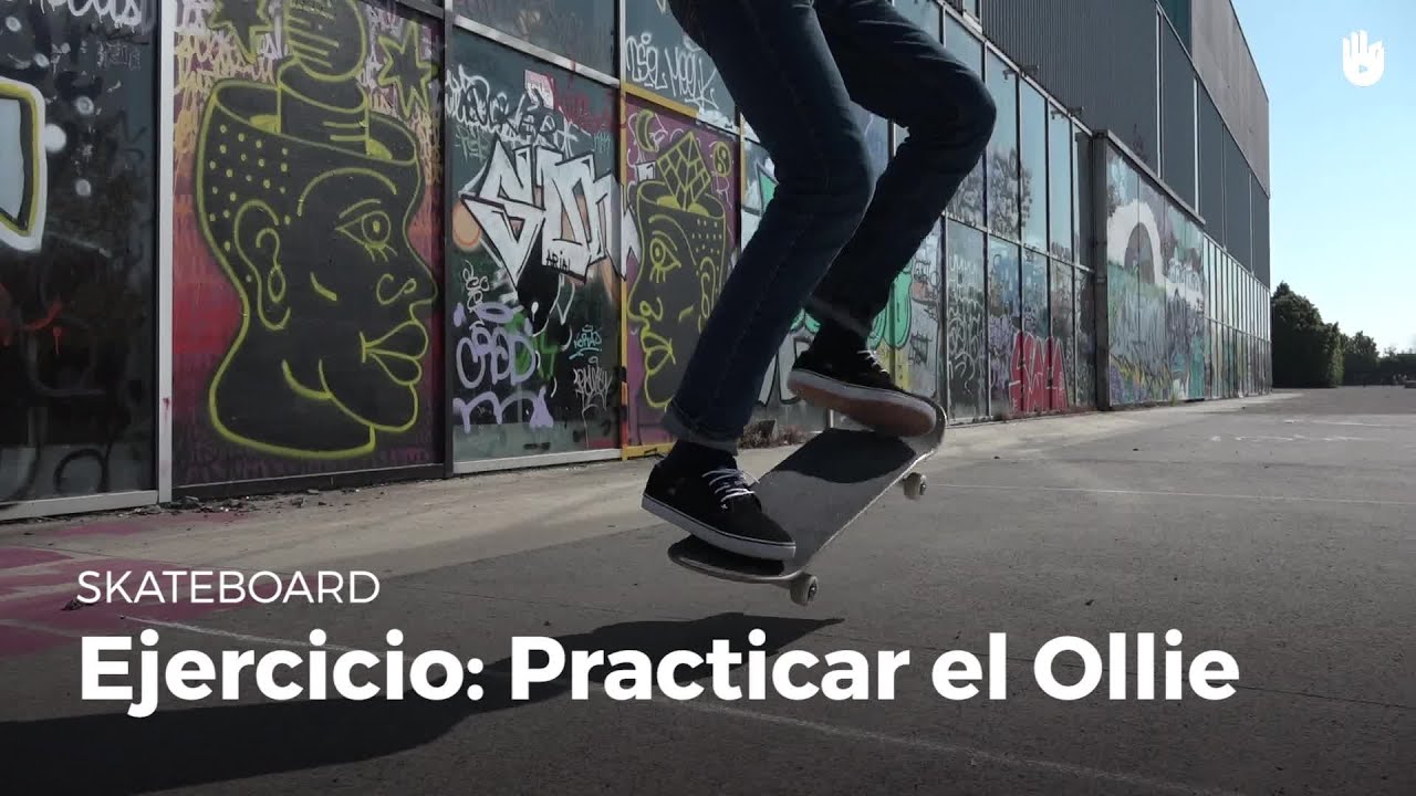 Ejercicio: entrenar el Ollie | Skateboard