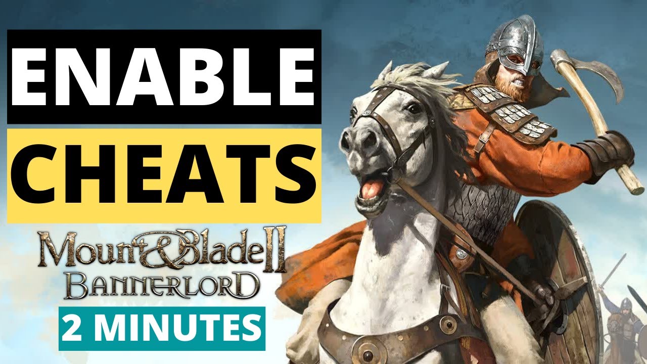 Enable Cheats in Mount \u0026 Blade 2 Bannerlord | UNLIMITED GOLD | 2 MINUTES