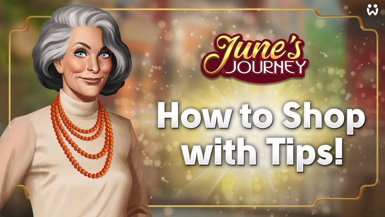 Shopping With Your Tips in June’s Journey