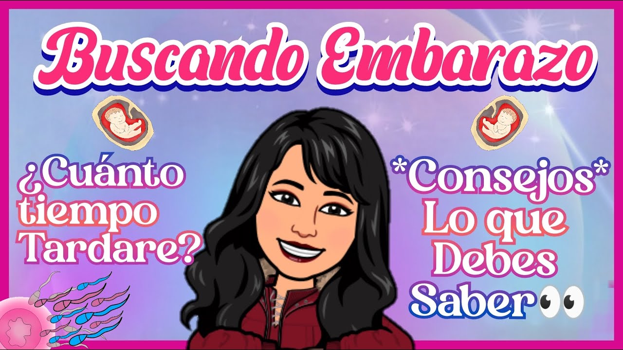 🔥BUSCANDO EMBARAZO y no llega🤰CONSEJOS📝✨Lo que DEBES SABER si estas buscando quedar EMBARAZADA👀