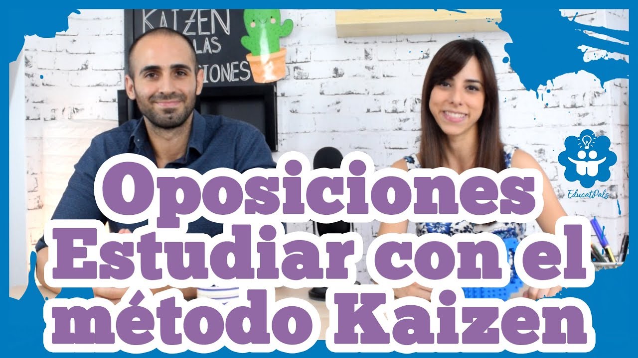 Oposiciones - Estudiar con el método Kaizen