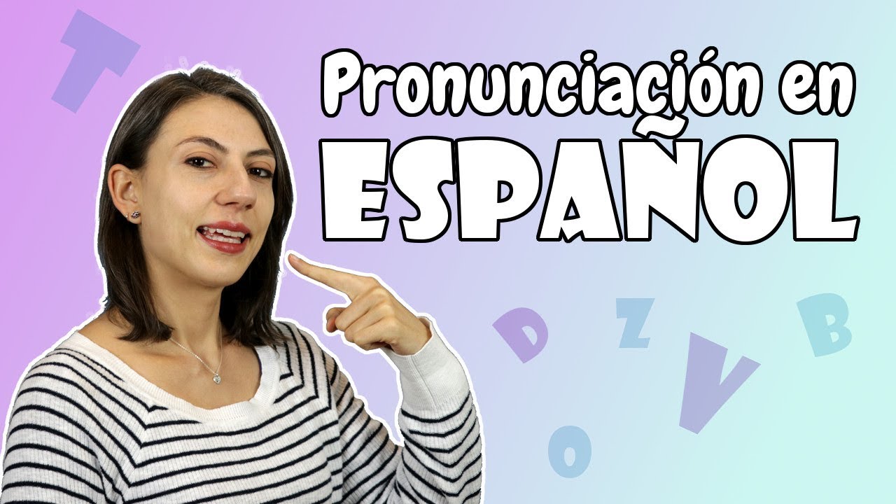 Spanish Pronunciation Tips | Consejos de pronunciación en español