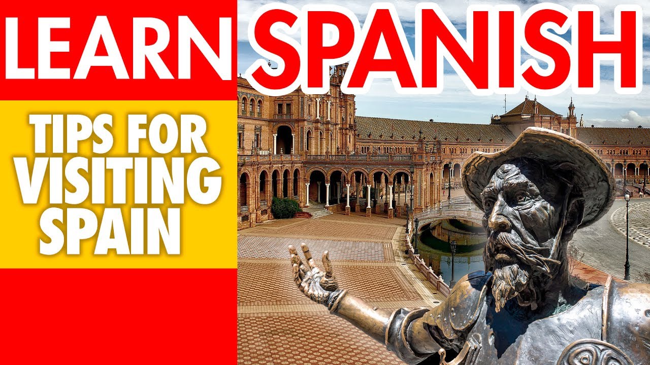 Tips for visiting Spain (Part 1) - Learn Spanish with SpanishPodcast
