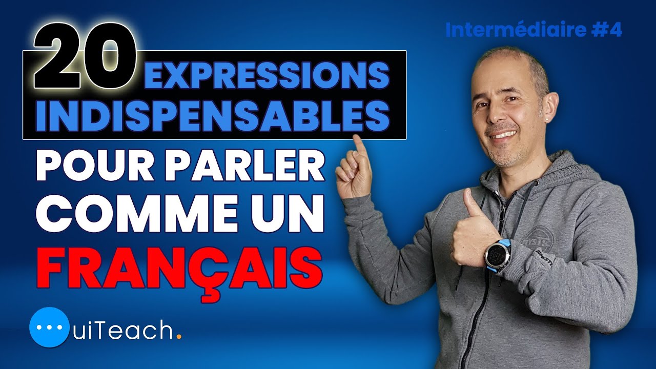 20 expressions françaises indispensables pour parler comme un Français