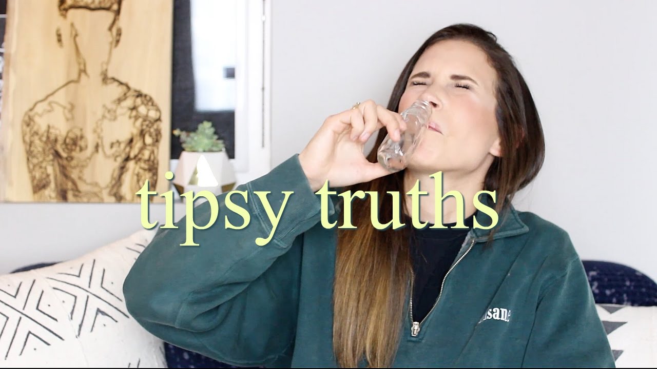 25 TIPSY TRUTHS