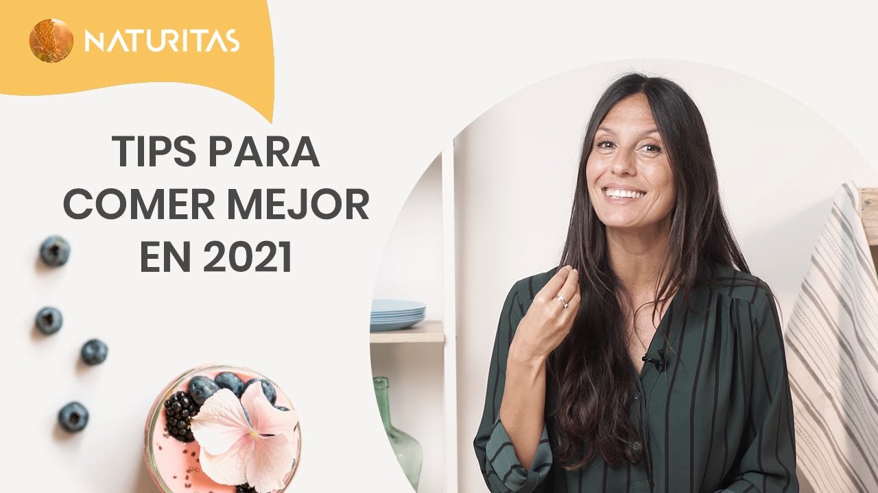 🌱 8 TIPS PARA COMER MEJOR EN 2021 (1ª PARTE)