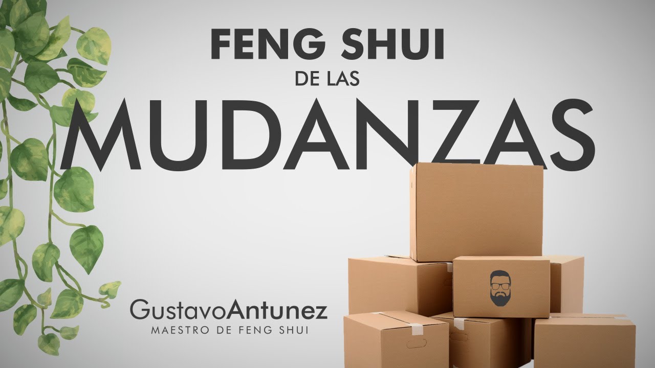 🏡 9 TIPS Feng Shui para las MUDANZAS (Gustavo Antunez, Maestro de Feng Shui)