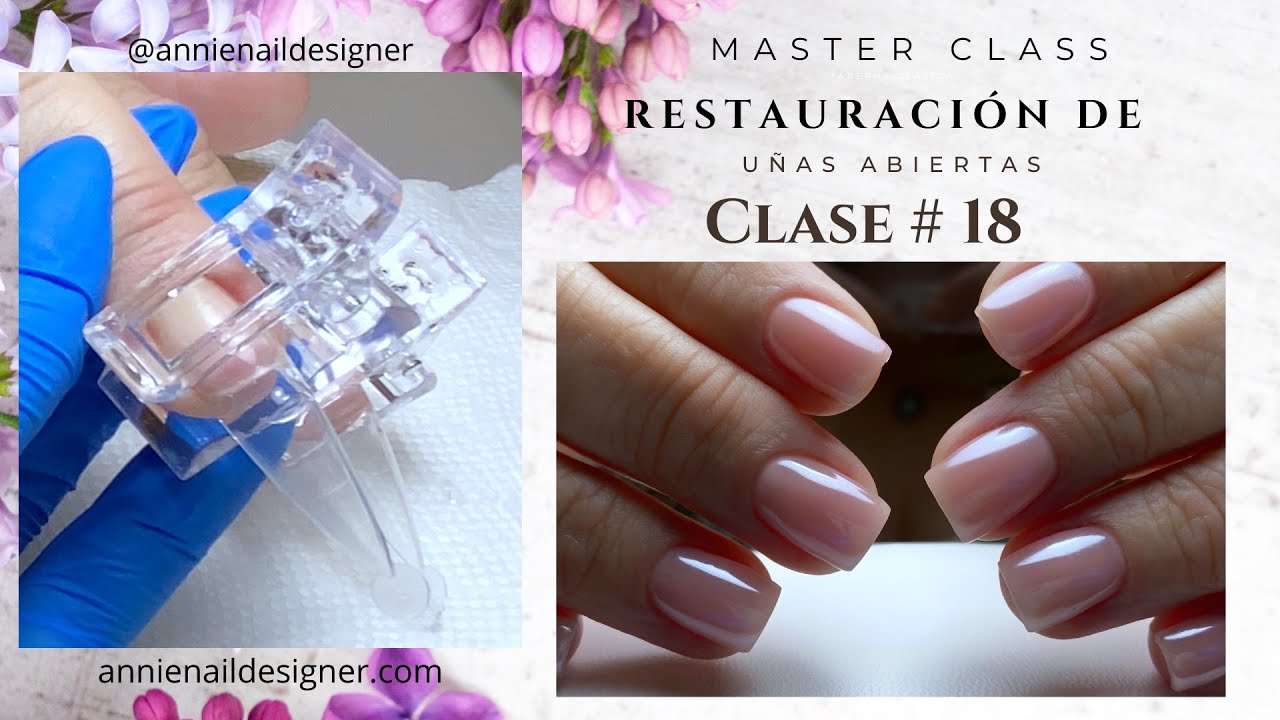 Clase #18 Restauración de uñas Abiertas con Rubber Base Soft (Colosenses 3:17)