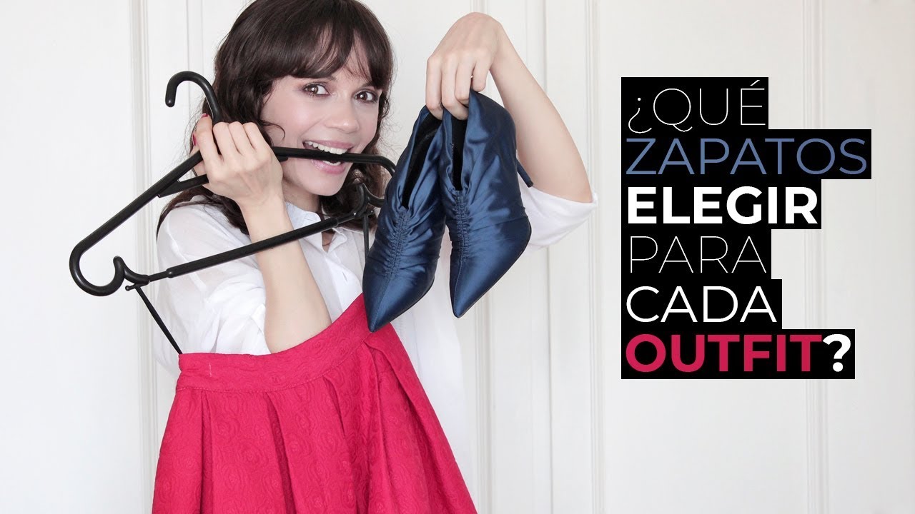 Cómo elegir ZAPATOS para cada outfit | How To Match SHOES With Your Outfit