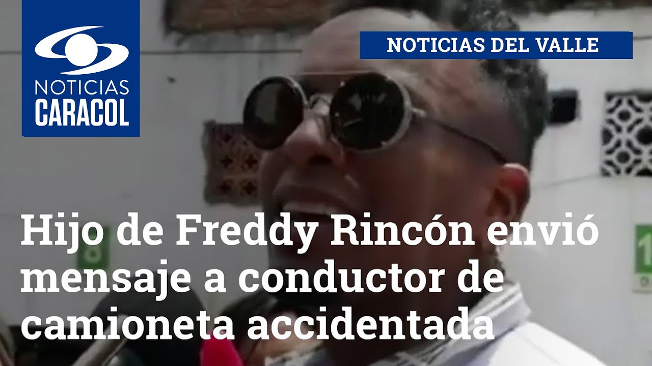 Hijo de Freddy Rincón envió mensaje a conductor de camioneta accidentada: \"Espero que se sincere\"