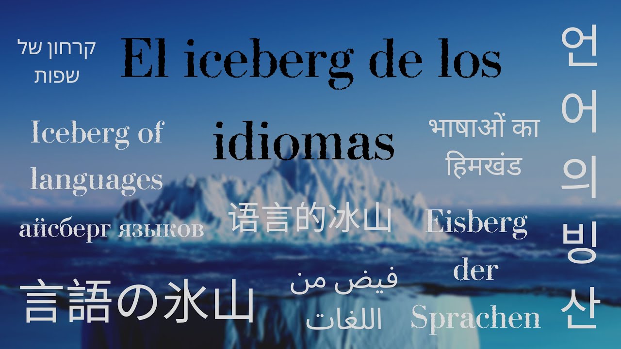 Iceberg De Los Idiomas (Primera Parte)