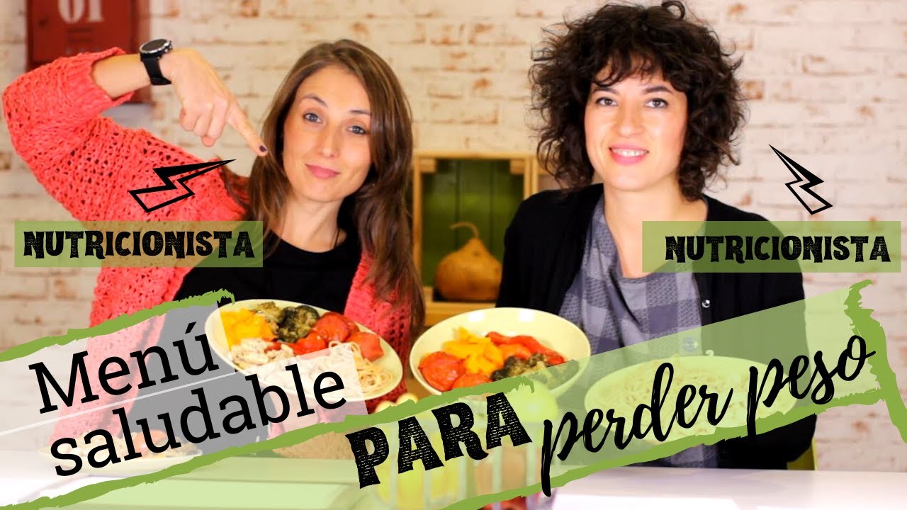 MENÚ SEMANAL PARA PERDER PESO | Cómo preparar una dieta saludable para adelgazar