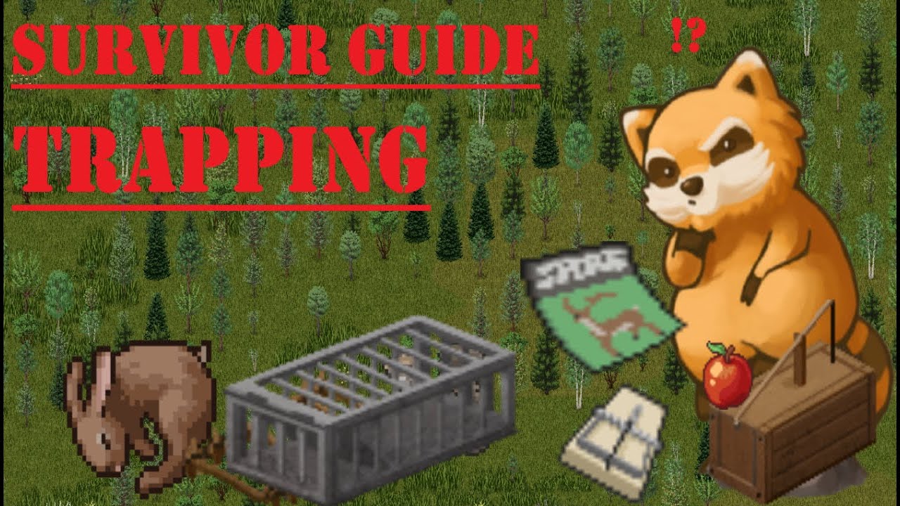 Project Zomboid | Survival Guide - Trapping
