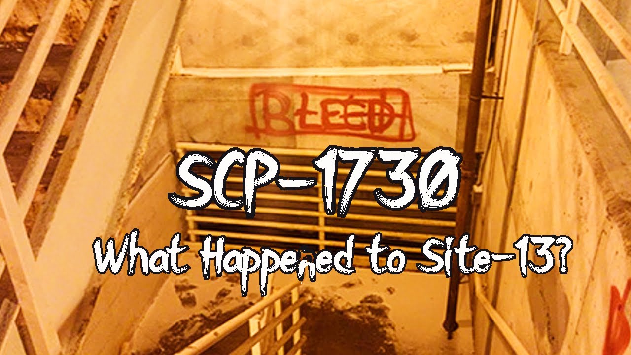 SCP-1730 Qu'est-il arrivé au site-13? 【 2024 】 | Mr Trucos