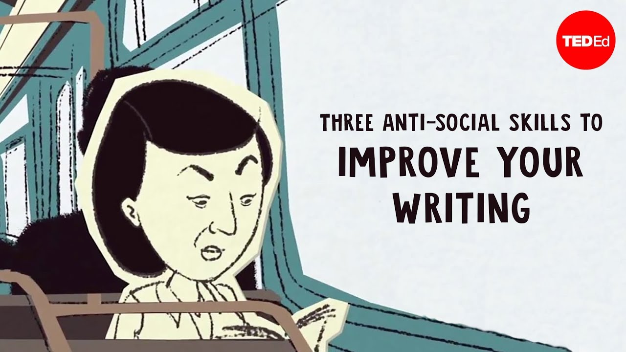 Trois aptitudes antisociales pour améliorer votre écriture - Nadia Kalman