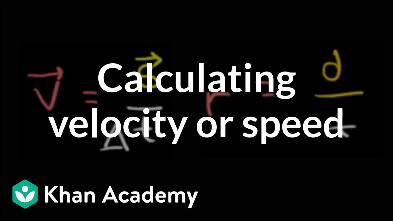 Calculating average velocity or speed | One-dimensional motion | Physics | Khan Academy