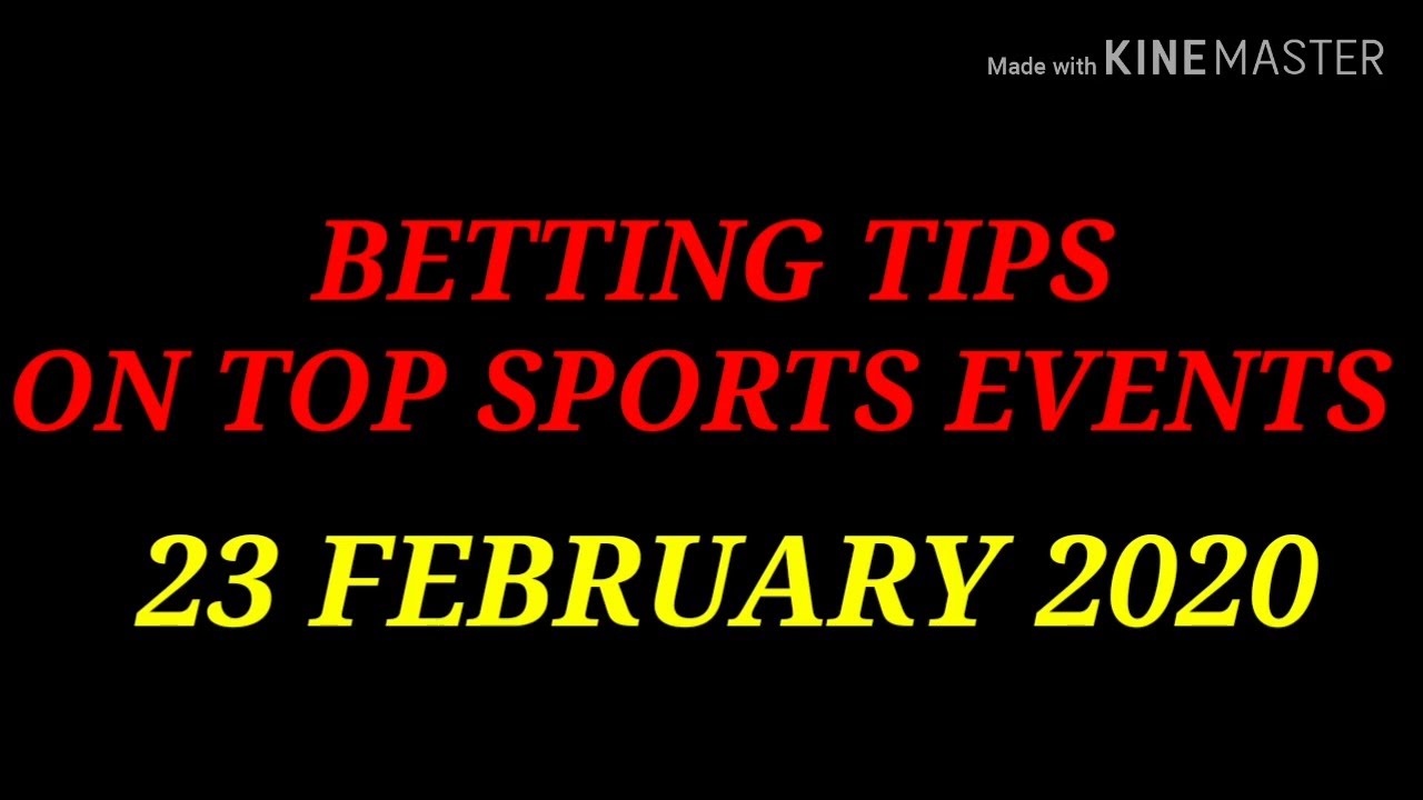 FOOTBALL PREDICTIONS (SOCCER BETTING TIPS) TODAY 23/02/2020