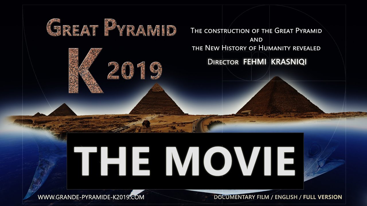 Le film Great Pyramid K 2019 - Réalisateur Fehmi Krasniqi