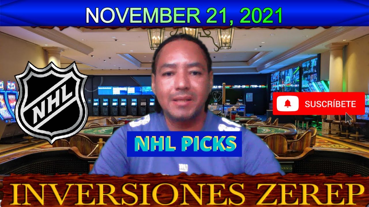 🏀 NHL PICKS AND PREDICTIONS 11/21/2021🏀PICKS AND PARLAYS 🏀HOCKEY PICKS🏀PRONOSTICOS DEPORTIVOS 🏀