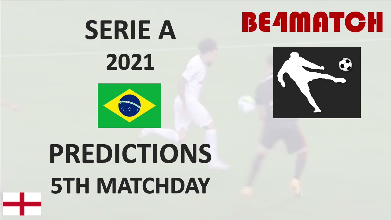 Serie A (Brasil) 2021 5° jornada. Pronosticos futbol (20 Junio - 22 Junio)
