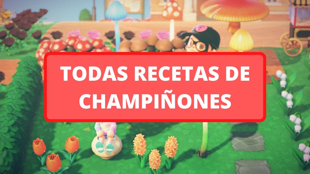 TODAS las RECETAS de CHAMPIÑON en Animal Crossing New Horizons | CobayasGamer