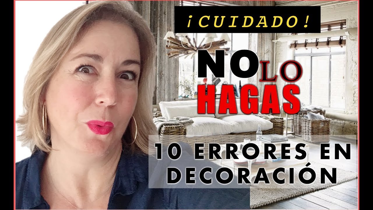 10 COSAS QUE NO DEBERÍAS HACER 😱 EN DECORACIÓN. ¡Errores decoración de interiores!