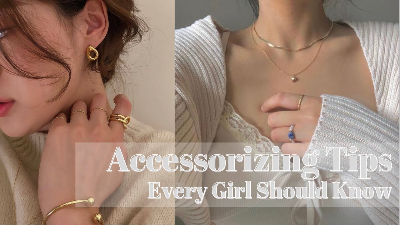 4 Accessorizing Tips EVERY GIRL SHOULD KNOW