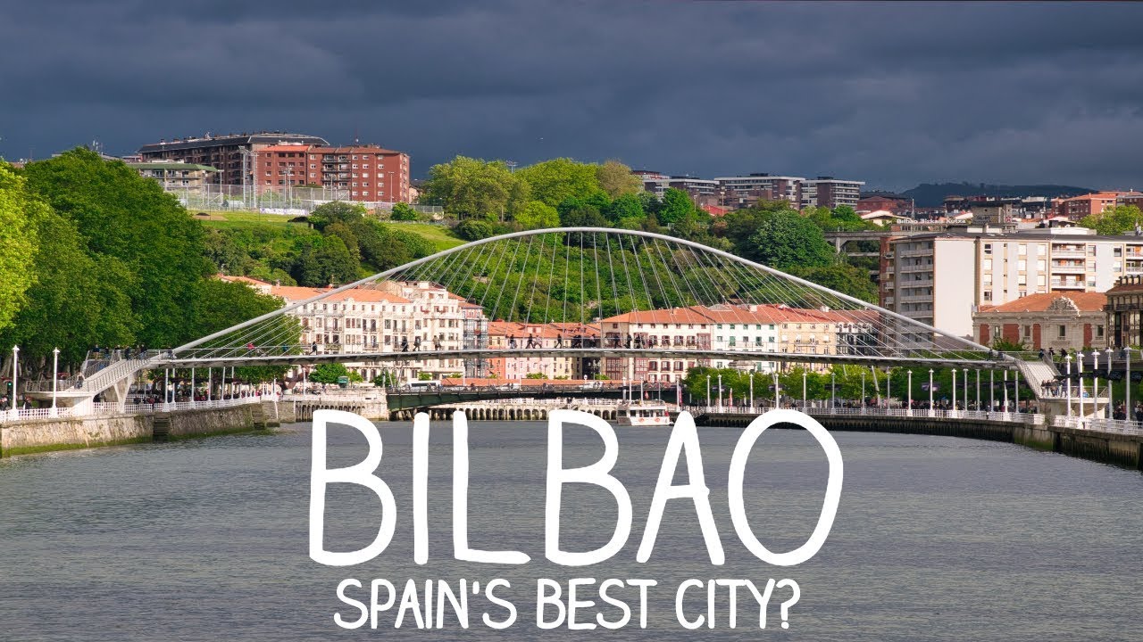 Bilbao - C'est la meilleure ville d'Espagne ?