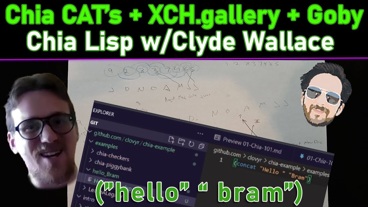 Chia NFT XCH Gallery + Goby Wallet - Clyde Wallace écrit ChiaLisp (\"Hello \" \"Bram\") + CAT Chat