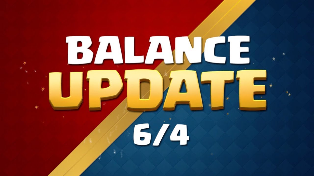 Clash Royale: Balance Update Live! (6/4)