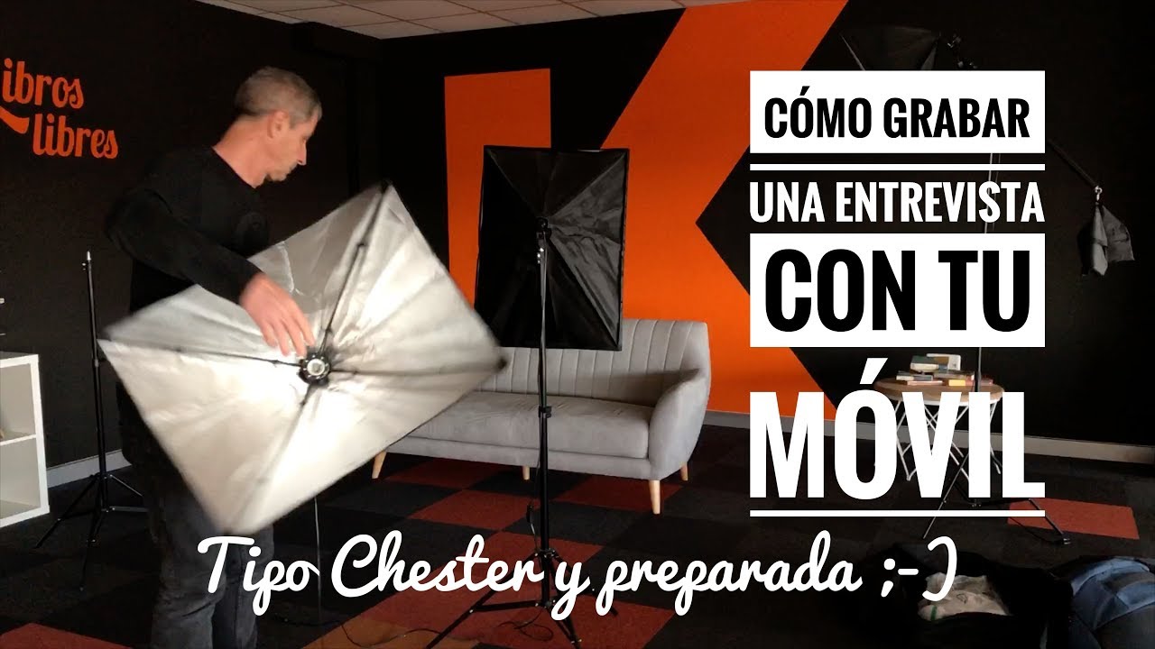 Cómo grabar una entrevista con el móvil (ensayada y tipo Chester)