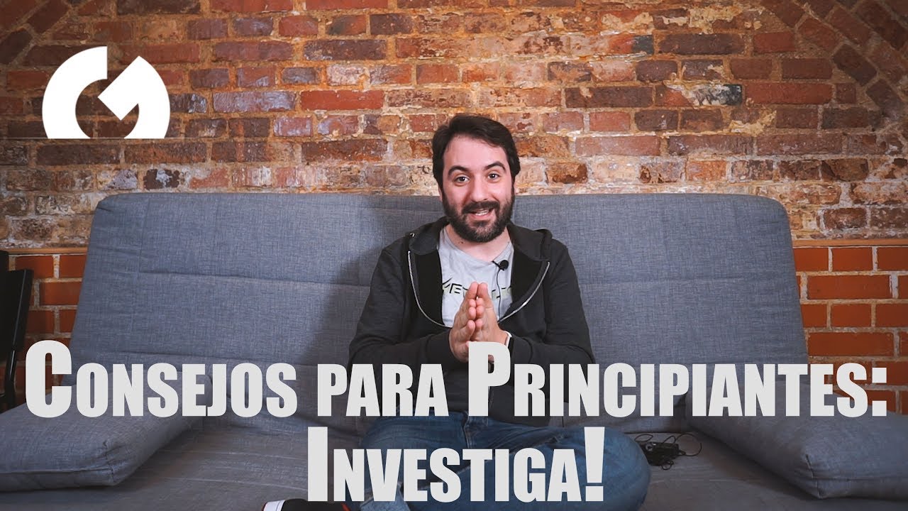 Consejos para principiantes 1: Investiga! | Antonio Garci