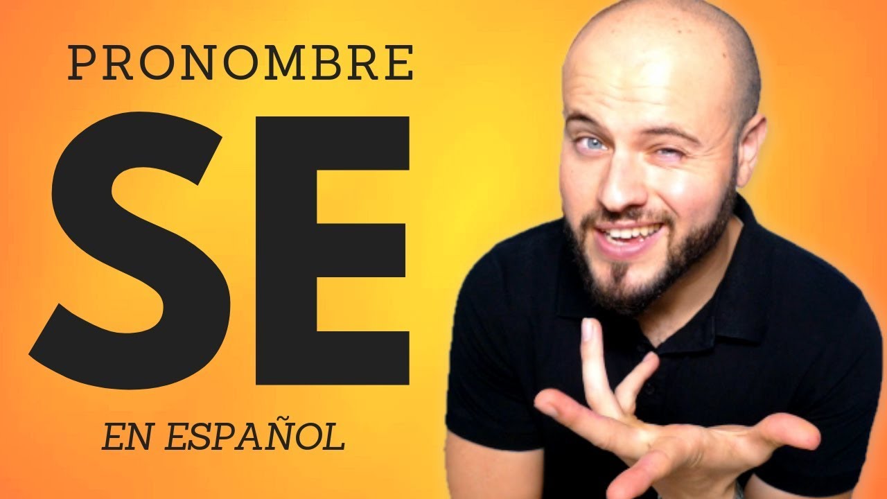➡️ Cuándo usar el PRONOMBRE SE en ESPAÑOL ➡ 📓 7 USOS y Valores del SE