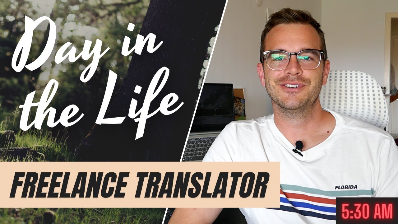 DAY IN THE LIFE OF A TRANSLATOR (Freelance Translator)