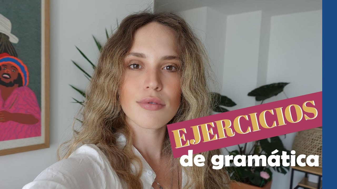 Ejercicios de GRAMÁTICA en español: género y número | Español con María