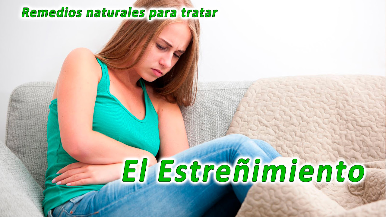 El estreñimiento, remedios naturales para combatirlo de forma natural