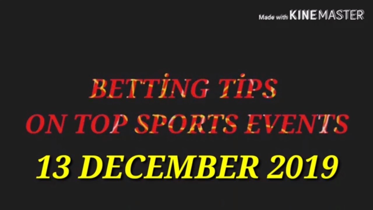 FOOTBALL PREDICTIONS (SOCCER BETTING TIPS) TODAY 13/12/2019