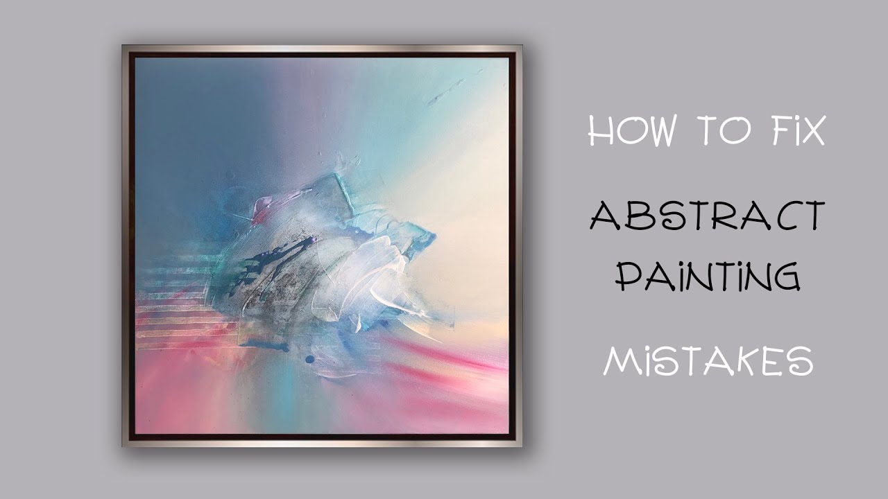 How to Fix Mistakes in Abstract Acrylic Painting | Easy Tips \u0026 Tricks