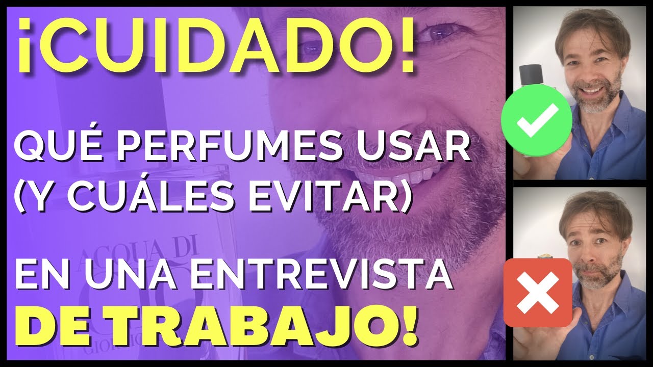 LOS MEJORES PERFUMES PARA UNA ENTREVISTA DE TRABAJO 🚨