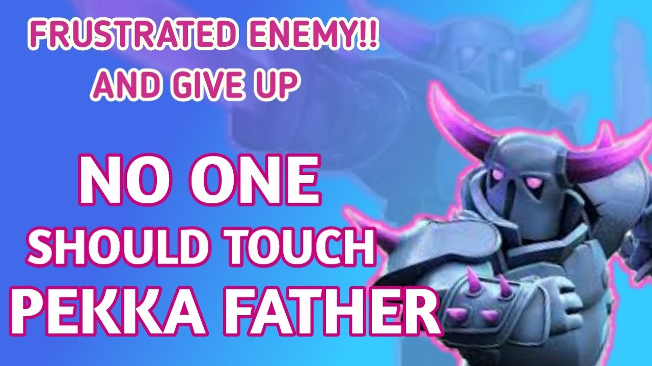 Pamper Pekka Father To Reach Opponent's Fortress - Clash Royale - Android Game