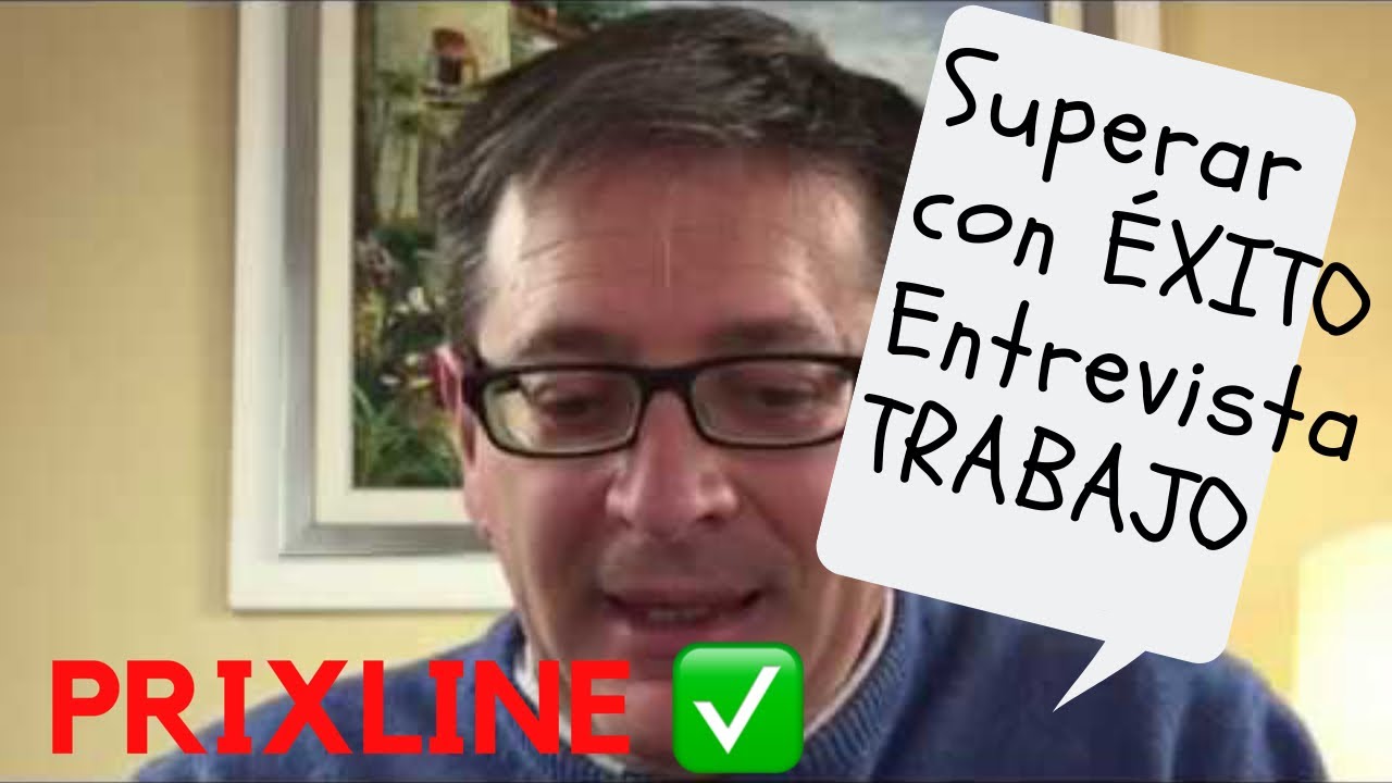 PRIXLINE ✅ Cómo TRIUNFAR 😃en la Entrevista de Trabajo (parte 3)