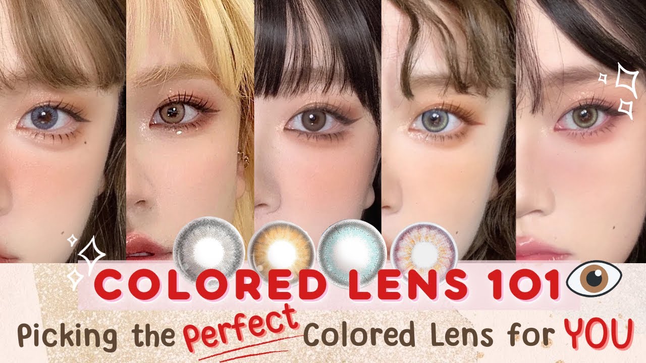 The Most COMPLETE Guide to Choosing Best COLORED LENS for YOU | Facial Features, Skin Tone, Style