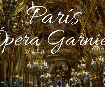 Opera Garnier,París. Tips de viaje,guía turística.