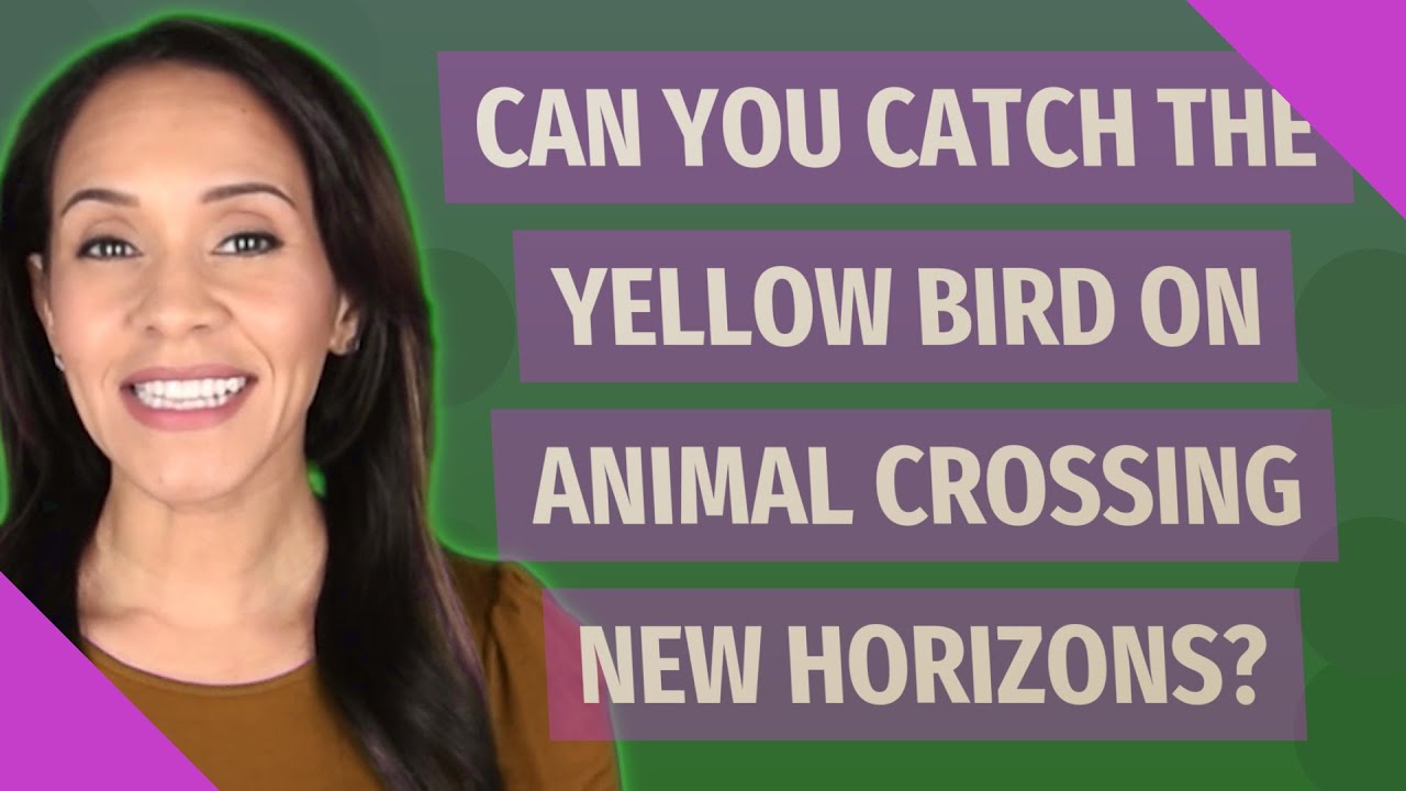 Can you catch the yellow bird on Animal Crossing New Horizons?