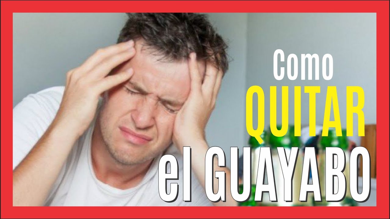 Como QUITAR el GUAYABO o la RESACA 🥴| Como curar LA CRUDA