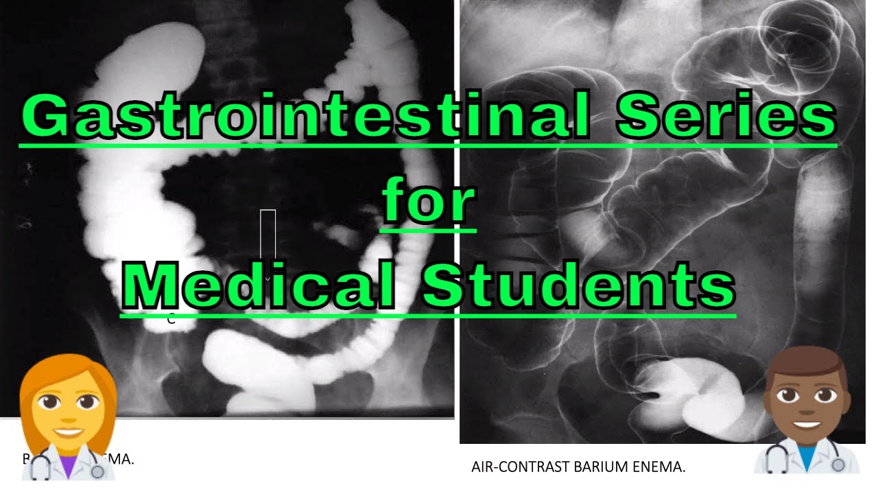 🤓 Gastrointestinal Series for Medical Students, Abdominal Fluoroscopy