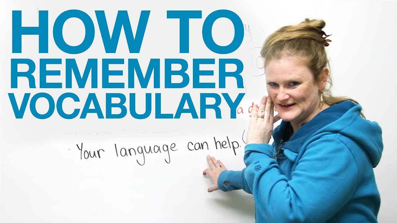 How to Remember Vocabulary