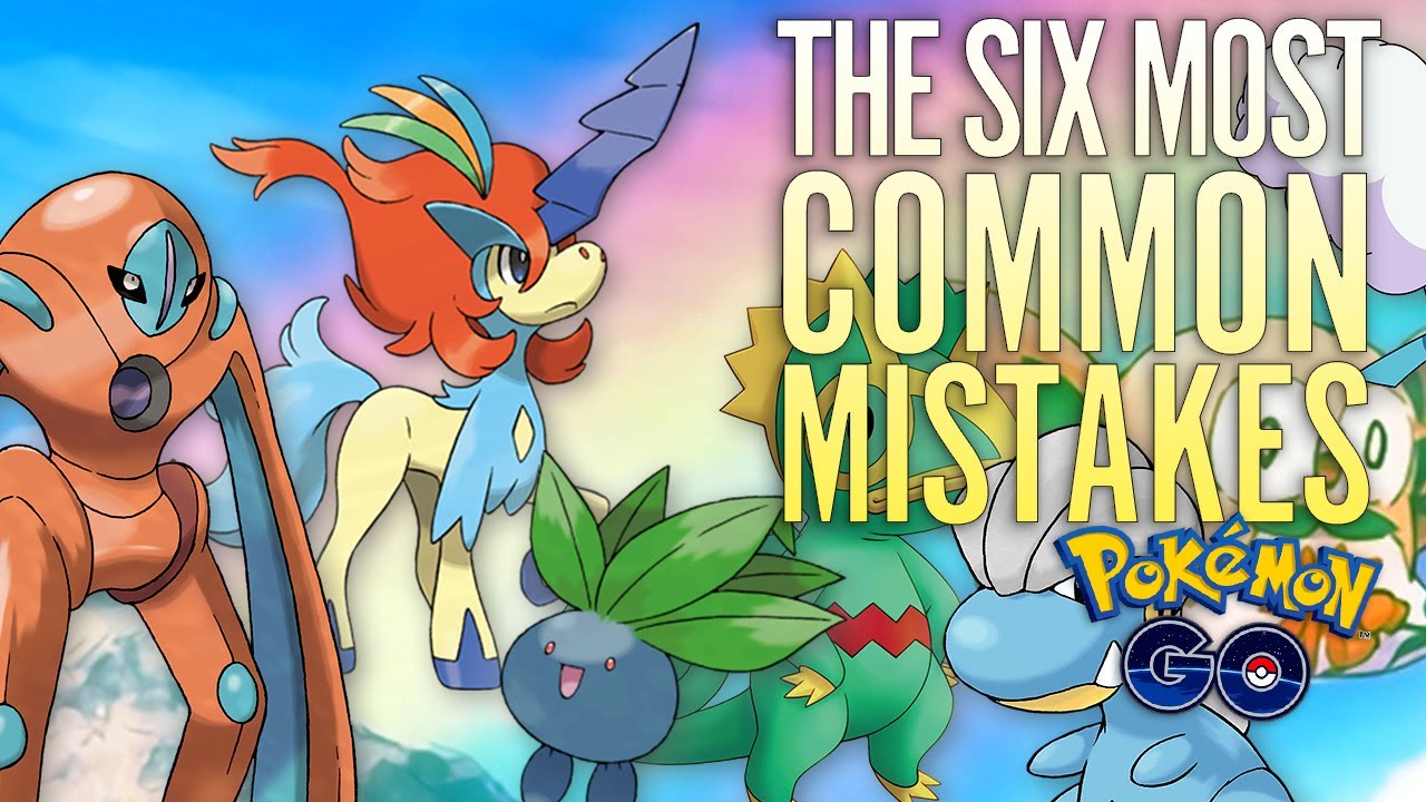 The SIX Most Common MISTAKES You Need to Avoid in Pokémon GO!