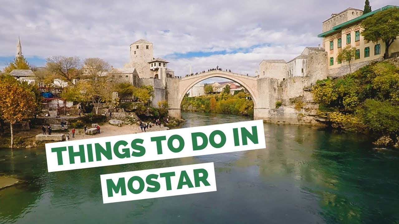 10 choses à faire à Mostar, Bosnie-Herzégovine Guide de Voyage
